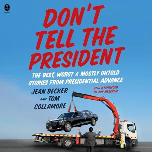 Don’t Tell the President By Jean Becker, Tom Collamore